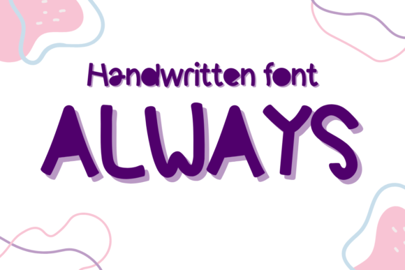 Always: A Handwritten Display Font for Authentic Web Design