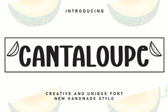 Cantaloupe: A Cute Display Font for Editorial Projects