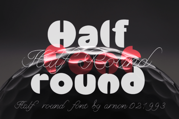 Half Round: A Playful Bold Display Font for Creative Branding