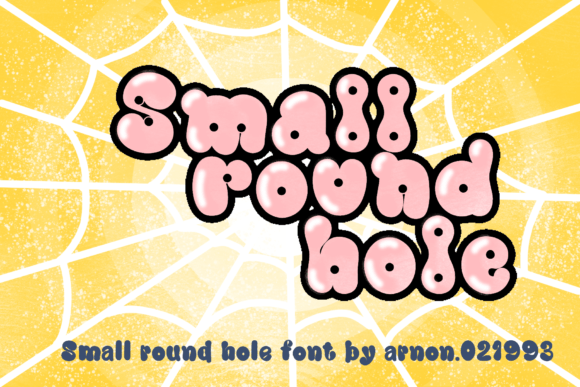 Small Round Hole: Playful Display Font for Bold Marketing