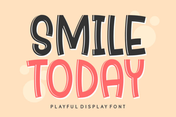 Smile Today Display Font for Handmade Product Designs