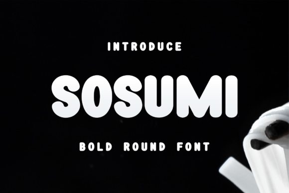 Sosumi Display Font for Handmade Labels and Food Packaging